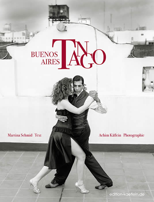 Achim Käflein, Freiburg, Tango Buenos Aires, Tango Argentino, Tango Literatur